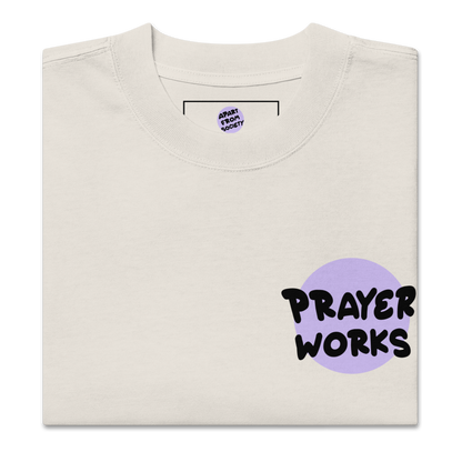 'Prayer Works' Oversized T